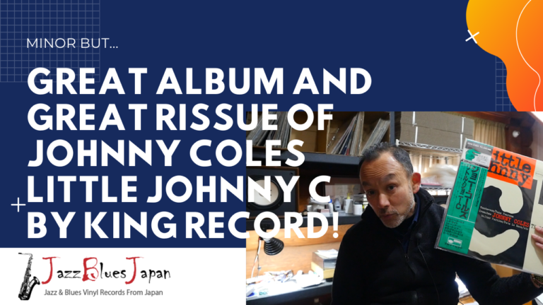 Great Album, Great Reissue of Johnny Coles Little Johnny C by King Record